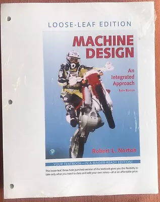 Machine Design Integrated Approach Robert L. Norton Pearson Sixth 6th Edition  • $195