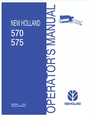 New Holland 570 575 Square Baler Operators Manual PDF/USB - 87533181 • $80.33