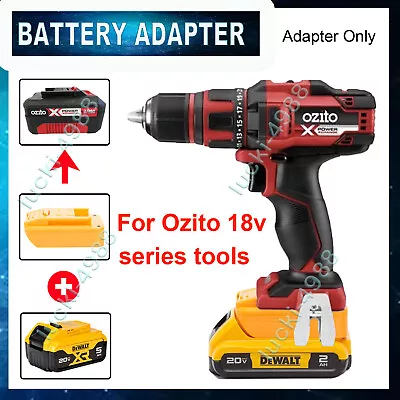 For Dewalt Battery Adapter To Ozito 18V Suitable For Ozito 18V Cordless Tools • $32.68