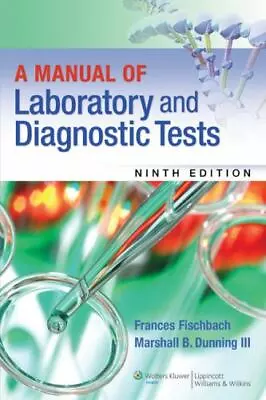 A Manual Of Laboratory And Diagnostic Tests - RN 1451190891 Paperback • $4.66