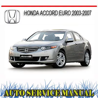 Honda Accord Euro 2003-2007 Factory Workshop Repair Service Manual ~ Dvd • $19.99