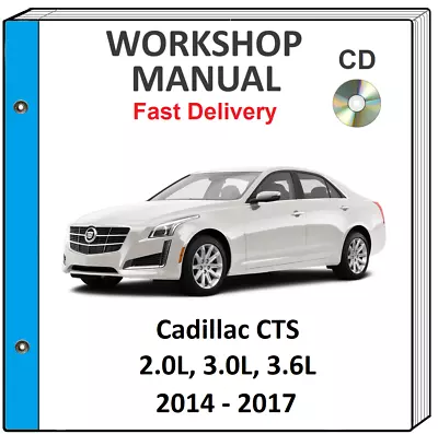 Cadillac Cts 2014 2015 2016 2017 Service Repair Workshop Manual On Cd • $9.99