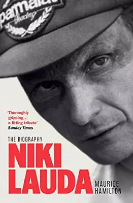 Niki Lauda: The Biography Hamilton Maurice • $18.59