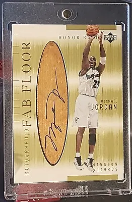 2001-02 Upper Deck Honor Roll Fab Floor Autographs MICHAEL JORDAN AUTO Game Used • $7000