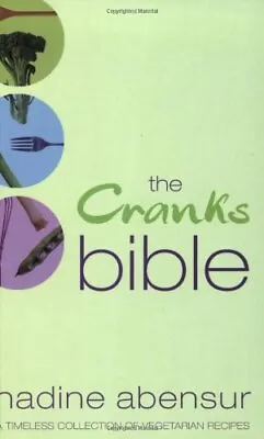 The Cranks Bible: A Timeless Collection Of Vegetarian Recipes- . • £3.27