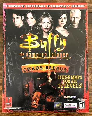 Buffy The Vampire Slayer Chaos Bleeds Prima Official Strategy Game Guide • $20