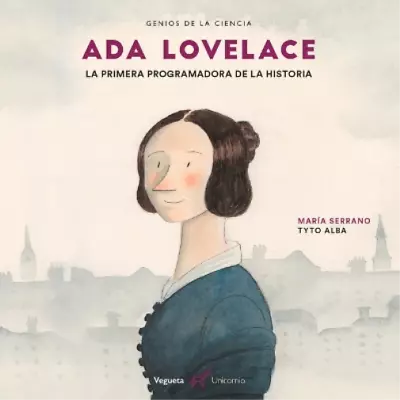 Maria Serrano ADA Lovelace (Hardback) Genios De La Ciencia • $20.25