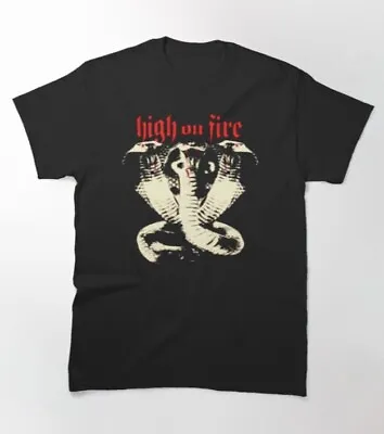 High On Fire Classic T-Shirt Heavy Mental Band Shirt TE3285 • $16.99