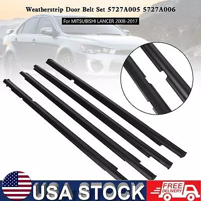 Weatherstrip Door Belt Set 5727A005 5727A006 Fit For MITSUBISHI LANCER 2008-2017 • $48.65