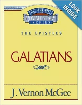 Thru The Bible Commentary : Galatians Paperback J. Vernon McGee • $6.50