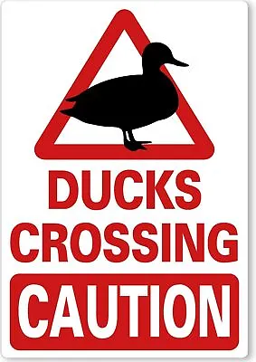 £19.99 • Buy METAL SIGN Ducks Wildfowl Crossing CAUTION Red White