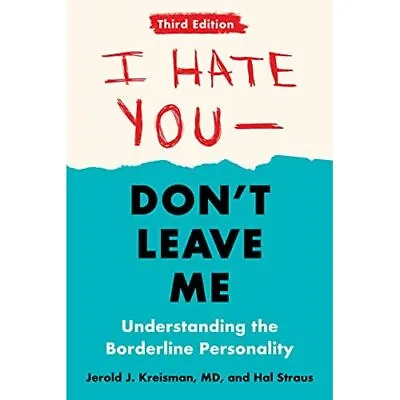 I Hate You - Don't Leave Me: Third Edition: Understandi - Paperback / Softback N • £14.79
