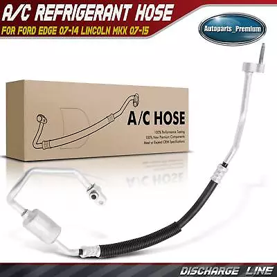 A/C Refrigerant Discharge Hose For Ford Edge 07-14 Lincoln MKX 07-15 3.5L 3.7L • $16.99