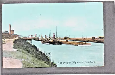 Cheshire Eastham Manchester Ship Canal  Posted 1908 • £1.95