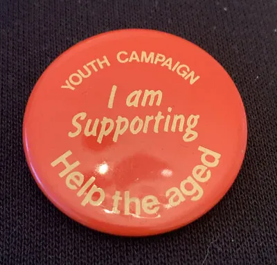 Help The Aged Youth Campaign I Am Supporting Pin Button Badge • £2.99