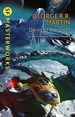 Dying Of The Light (S.F. MASTERWORKS) • £2.64