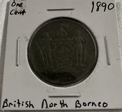 British North Borneo Company 1890 1 CENT Coin By Heaton Mint (H) • $20