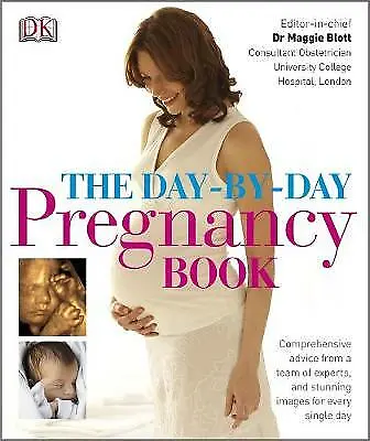 The Day-by-Day Pregnancy Book: Comprehen Highly Rated EBay Seller Great Prices • £3.31