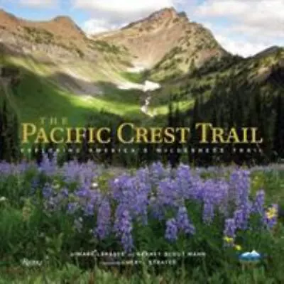 The Pacific Crest Trail: Exploring America's Wilderness Trail [Great Hiking Trai • $44.12