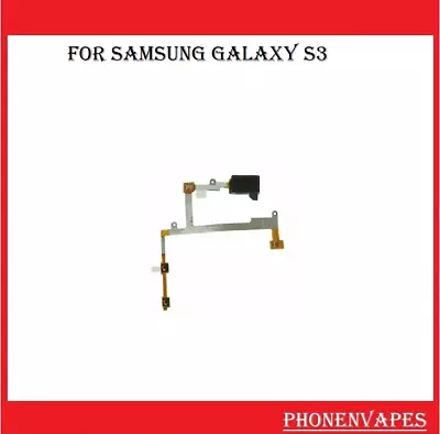 Samsung I9300 Galaxy S3 III Earpiece Volume Speaker Button Flex Cable Ear Piece • £2.99