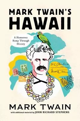 Mark Twain's Hawaii: A Humorous Romp Through History • $11.17