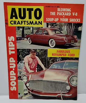 Auto Craftsman December 1957 Packard V-8 Revamped Ford • $11.89