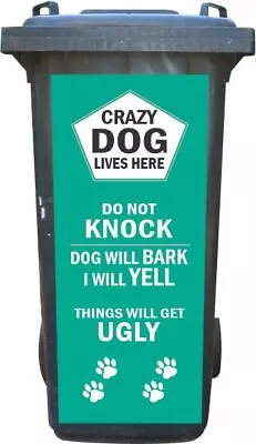 Crazy Dog Lives Here Wheelie Bin Sticker • $25