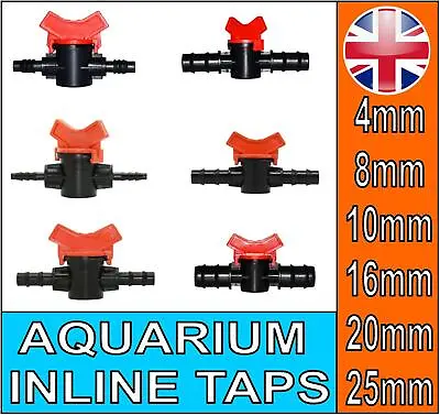AQUARIUM POND INLINE TAPS 4 8 10 16 20 25mm PIPE VALVE HOSE STOP TAP FILTER • £3.99