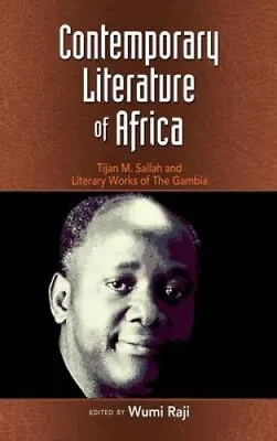 $157 • Buy Contemporary Literature Of Africa: Tijan M. Sallah And Literary Works Of The