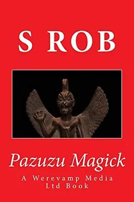 Pazuzu Magick.by Rob  New 9781729749944 Fast Free Shipping<| • $37.80