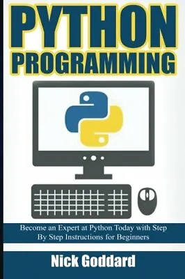 $35.03 • Buy Python Programming: Become An Expert At Python . Goddard<|