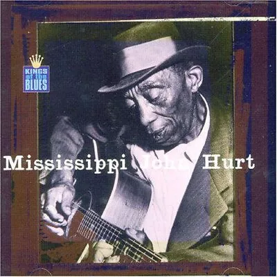 Hurt 'Mississippi' John - Kings Of The Blues - Hurt 'Mississippi' John CD NEVG • £3.49