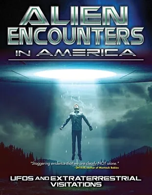 Alien Encounters In America: UFOs And Extraterrestrial Visitations (DVD 2015) • $15.99