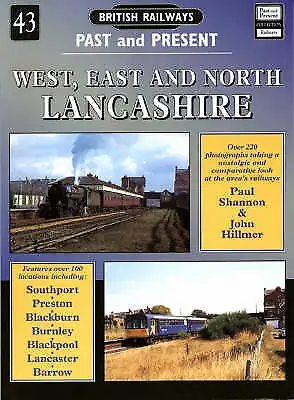 West East And North Lancashire British Railways Past And Present No. 43 • £6.99