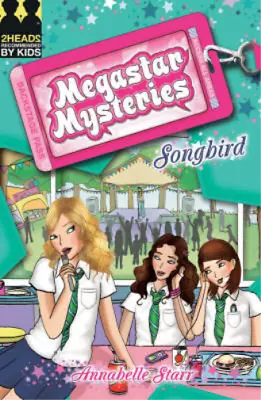 Songbird (Megastar Mysteries) Annabelle Starr Used; Good Book • £3.35