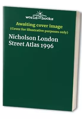 Nicholson London Street Atlas 1996 • £3.49