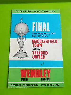 1970 FA Challenge Trophy Final Football Programme. Macclesfield V Telford 2.5.70 • £2.25