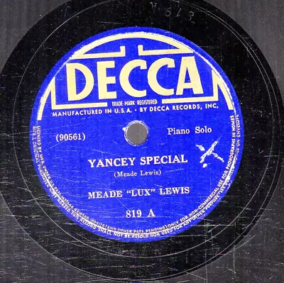 115j.  Meade  Lux  Lewis - Yancey Special & Celeste Blues - Decca 819 • $7.95