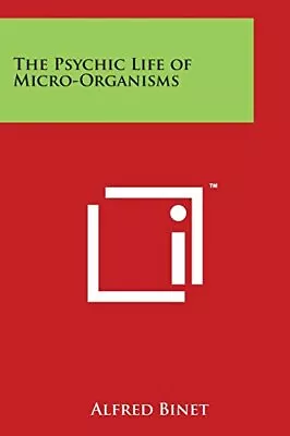 The Psychic Life Of Micro-Organisms Binet 9781497959514 Fast Free Shipping- • $34.67