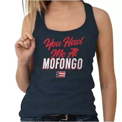 You Had Me At Mofongo Puerto Rican Pride Women Racerback Tank Top Sleeveless • $19.99