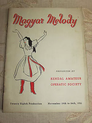 Vintage Kendal Amateur Operatic Society Magyar Melody Programme - 1951 • £3.50