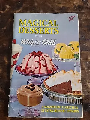 Magical Desserts With Whip'n Chill Deluxe Dessert Mix 1965 Cookbook • $7