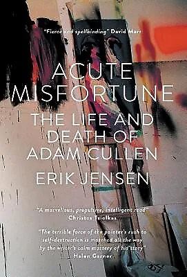 $71.14 • Buy Acute Misfortune: The Life And Death Of Adam Cullen By Jensen, Erik -Hcover