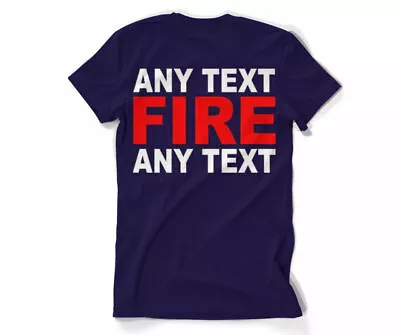 Personalized FireFighter Fire Department T-shirt Rescue Custom Any Text T-shirt  • $19.99