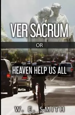 Ver Sacrum Or Heaven Help Us All • $14.27