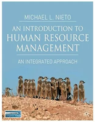 An Introduction To Human Resource Management An Integrated Approach M L Nieto • £6.90