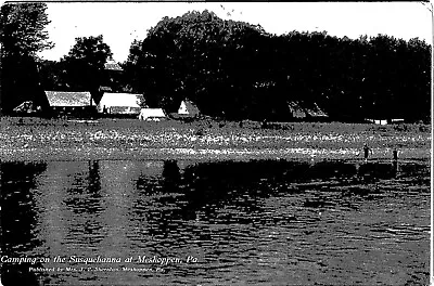 Meshoppen PA Camping On The Susquehanna 1910 Postcard #708 • $4.59