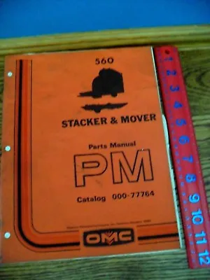 560 Stacker & Mover Parts Manual - Omc - Catalog 000-77764 • £7.71