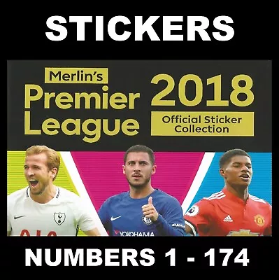 Topps Merlin 2018 Premier League Stickers # 1 - 174 • £1.25