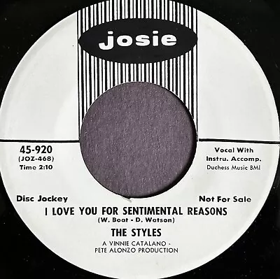 THE STYLES:  I Love You For Sentimental Reasons - VG++ PROMO -Doo Wop - Original • $20